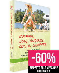 Mamma, dove andiamo con il camper?